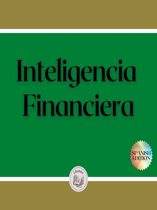 Title details for Inteligencia Financiera by LIBROTEKA - Available
